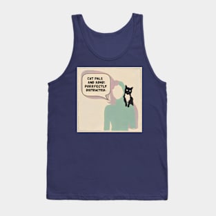 Cat Pals and ADHD: Purrfectly Distracted Tank Top